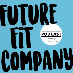 Podcast thumbnail for Future Fit Company - Der Podcast für die neue Arbeitswelt