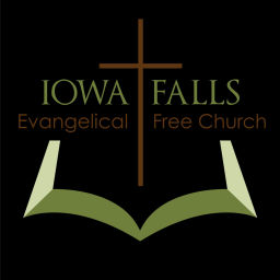 Podcast thumbnail for Iowa Falls Evangelical Free Church Sermon Podcast