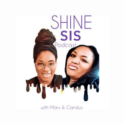 Podcast thumbnail for Shine Sis