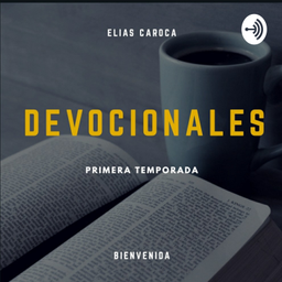 Podcast thumbnail for Devocionales Primera Temporada (Elias Caroca)