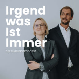 Podcast thumbnail for Irgendwas ist immer - Der Führungspodcast