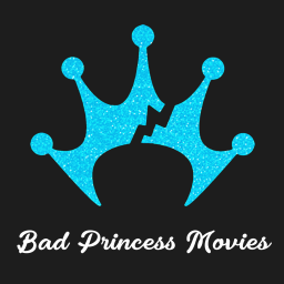 Podcast thumbnail for Bad Princess Movies