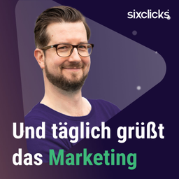 Podcast thumbnail for Und täglich grüßt das Marketing