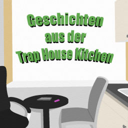 Podcast thumbnail for Geschichten aus der Trap House Kitchen