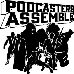 Podcast thumbnail for Podcasters Assemble! (A Movie Podcast)