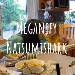 Podcast thumbnail for Meganify Natsumishark