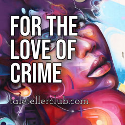 Podcast thumbnail for Tale Teller Crime