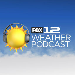 Podcast thumbnail for FOX 12 Weather Podcast