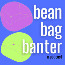 Podcast thumbnail for Bean Bag Banter