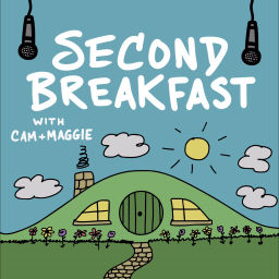Podcast thumbnail for Second Breakfast with Cam & Maggie