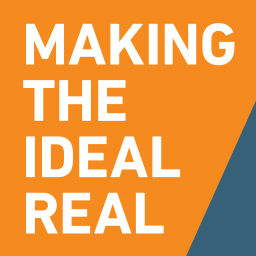 Podcast thumbnail for Making the Ideal Real