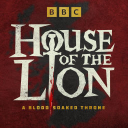 Podcast thumbnail for House of the Lion: A Blood Soaked Throne