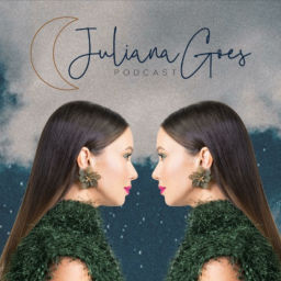 Podcast thumbnail for Juliana Goes Podcast