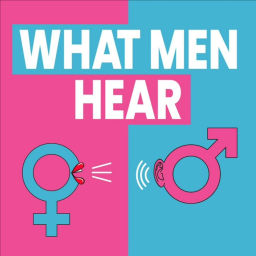 Podcast thumbnail for What Men Hear