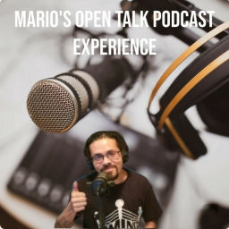Podcast thumbnail for Mario's Open Talk Podcast Experience