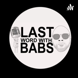 Podcast thumbnail for Last Word With Babs