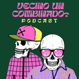 Podcast thumbnail for Vecino un combinado