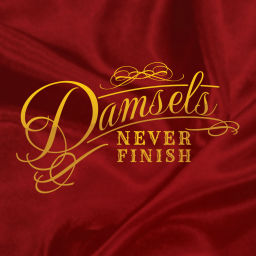 Podcast thumbnail for Damsels Never Finish