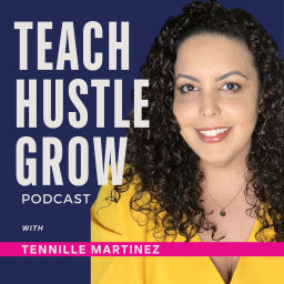 Podcast thumbnail for Teach Hustle Grow