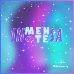 Podcast thumbnail for InmensaMente 🧠💫PodCast🎙
