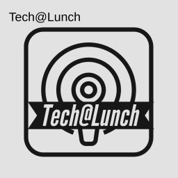 Podcast thumbnail for Tech@Lunch