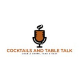 Podcast thumbnail for Cocktails and TableTalk