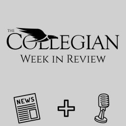 Podcast thumbnail for Collegian Week In Review