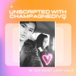Podcast thumbnail for Unscripted W| ChampagneDivo