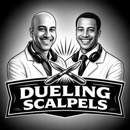 Podcast thumbnail for Dueling Scalpels