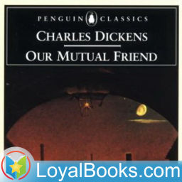 Podcast thumbnail for Our Mutual Friend by Charles Dickens