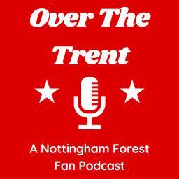 Podcast thumbnail for Over The Trent