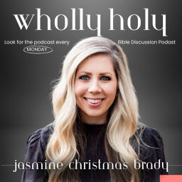 Podcast thumbnail for Pastor Jasmine Brady | Wholly Holy Podcast