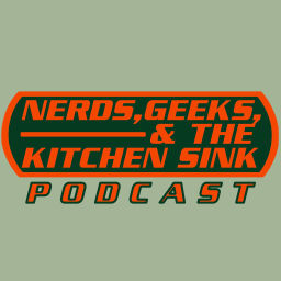Podcast thumbnail for Nerds, Geeks, and the Kitchen Sink