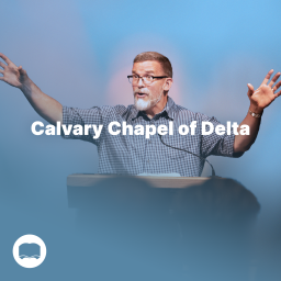 Podcast thumbnail for Calvary Chapel of Delta