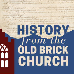 Podcast thumbnail for History From the Old Brick Church