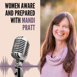 Podcast thumbnail for Women Aware And Prepared