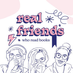 Podcast thumbnail for Real Friends Who Read Books