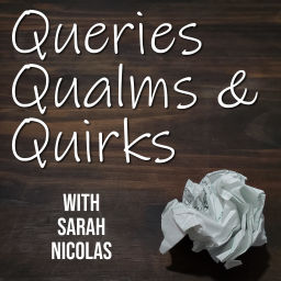 Podcast thumbnail for Queries, Qualms, & Quirks