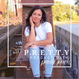 Podcast thumbnail for P.R.E.T.T.Y with Paula Jauch