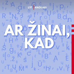 Podcast thumbnail for Ar žinai, kad