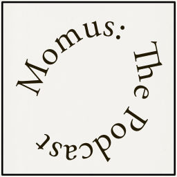 Podcast thumbnail for Momus: The Podcast
