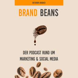 Podcast thumbnail for Brand Beans: Eintauchen in Marketing mit Batuhan Arabaci