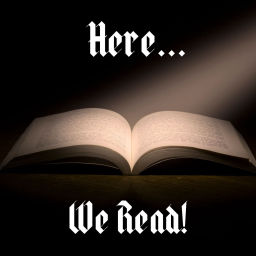 Podcast thumbnail for Here... We Read!