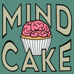 Podcast thumbnail for Mind Cake Podcast