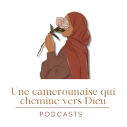 Podcast thumbnail for Une camerounaise qui chemine vers Dieu