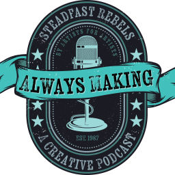 Podcast thumbnail for Always Making