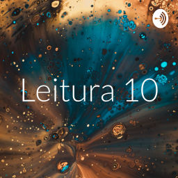 Podcast thumbnail for Leitura 10! Leitura atual: Quando Chega a Hora, diálogos com o Acharya Chandranath Kumar