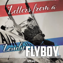 Podcast thumbnail for Letters from a Lonely Flyboy