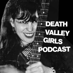 Podcast thumbnail for Death Valley Girls Podcast