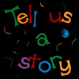 Podcast thumbnail for Tell Us A Story